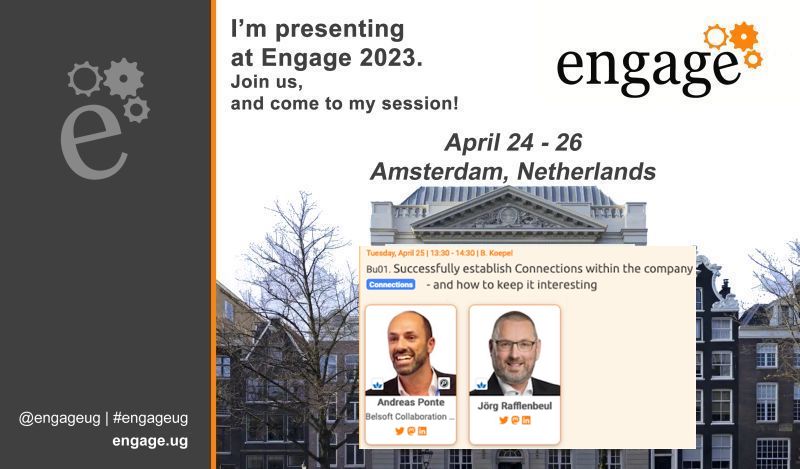 Belsoft at #Engageug
Bu01. Successfully establish HCL Connections within the company and how to keep it interesting
Join <a href="/aponte/">Andreas</a>/<a href="/jrafflen/">jrafflen (@jrafflen@nrw.social)</a> on Tuesday April 25 from 13:30-14:30 for success stories about how HCL Connections enables customers to streamline their work #hclambassador