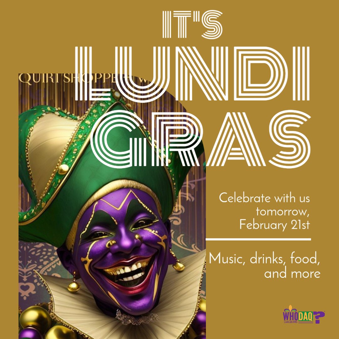 WhoDaqDaiquiris's tweet photo. It's Lundi Gras!!!

Celebrate with us on Mardi Gras for great MUSIC, FOOD, DRINKS, and  SHENANIGANS 

TUESDAY, FEBRUARY 21st. Doors open at 11am. Get there early. NO RSVP necessary. https://t.co/RAh9RsSEfp