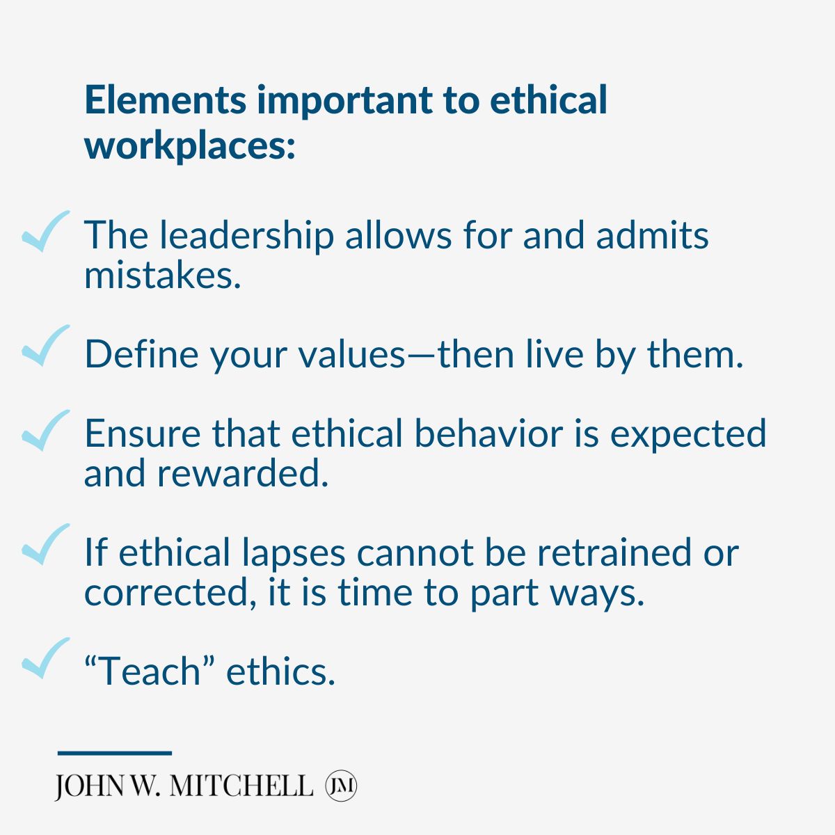 Like a positive workplace culture, an #ethicalculture does not develop in a vacuum. The following elements below are essential to ethical workplaces.