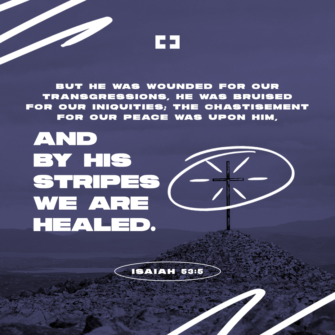 calvarycoc's tweet photo. "But He was wounded for our transgressions, He was bruised for our iniquities. The chastisement for our peace was upon Him, And by His stripes we are healed." - Isaiah 53:5 https://t.co/9YctxdU9oo