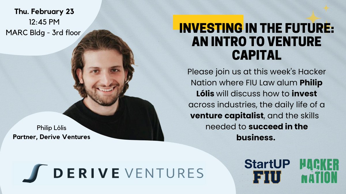 startupfiu's tweet photo. 👀Interested in #Venture Capitalism?👀 
Join #HackerNation Thu. Feb. 23 at 12:45 pm to learn from @fiulaw alum @philiplolis about the daily life of a venture capitalist!   Register TODAY: https://t.co/hR4o9H585Q https://t.co/6ZhgL04DTt