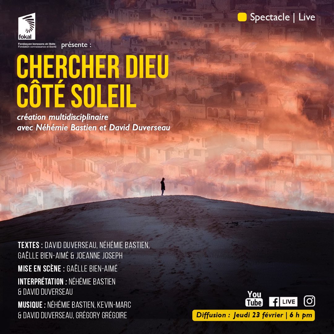 actehaiti's tweet photo. Le jeudi 23 février, à 6h pm, @FOKAL_Ayiti présente en live sur ses différentes pages sur les réseaux sociaux, le spectacle « Chercher Dieu côté soleil », avec @NehemieBastien @DavidDuverseau .

#art #culture #theatre #scene #religion #passion https://t.co/IKF1GJNT6z
