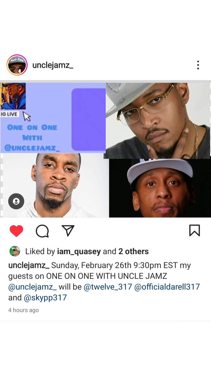 Reposted from @unclejamz_ Sunday, February 26th 9:30pm EST my guests on ONE ON ONE WITH UNCLE JAMZ @unclejamz_ will be @twelve_317 @officialdarell317 and <a href="/skypp317/">SKYPP</a>