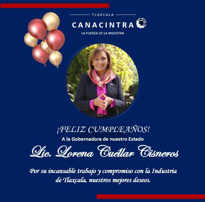 #Canacintra Delegación Tlaxcala, le desea a nuestra Gobernadora, Lic. <a href="/LorenaCuellar/">Lorena Cuéllar</a> un feliz cumpleaños. 🎉