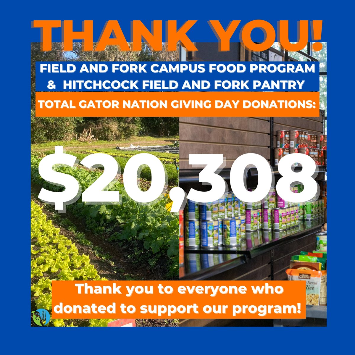Thank you for every donation made on Gator Nation Giving Day! 

We are proud to have a total of $20,308 in donations across both the farm and gardens, and the pantry. It is your continuous support that allows our programs to produce resources to help Gators Grow! #AllForTheGators