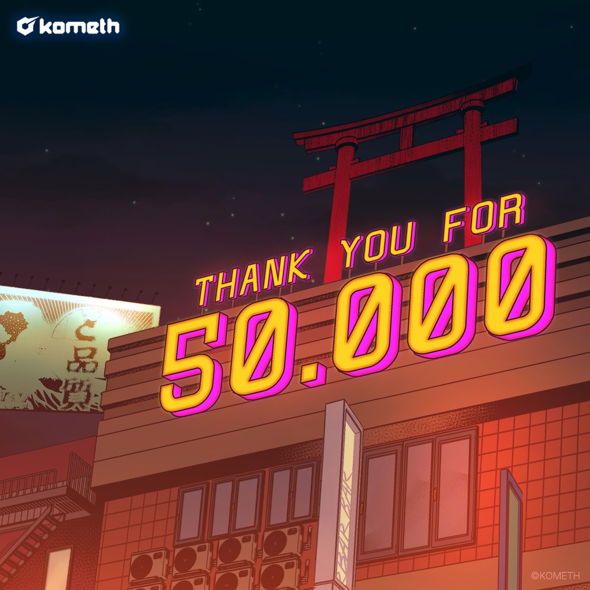 Kometh has hit the big 50K followers mark! Thank you to everyone who has supported us along the way! 🚀☄️