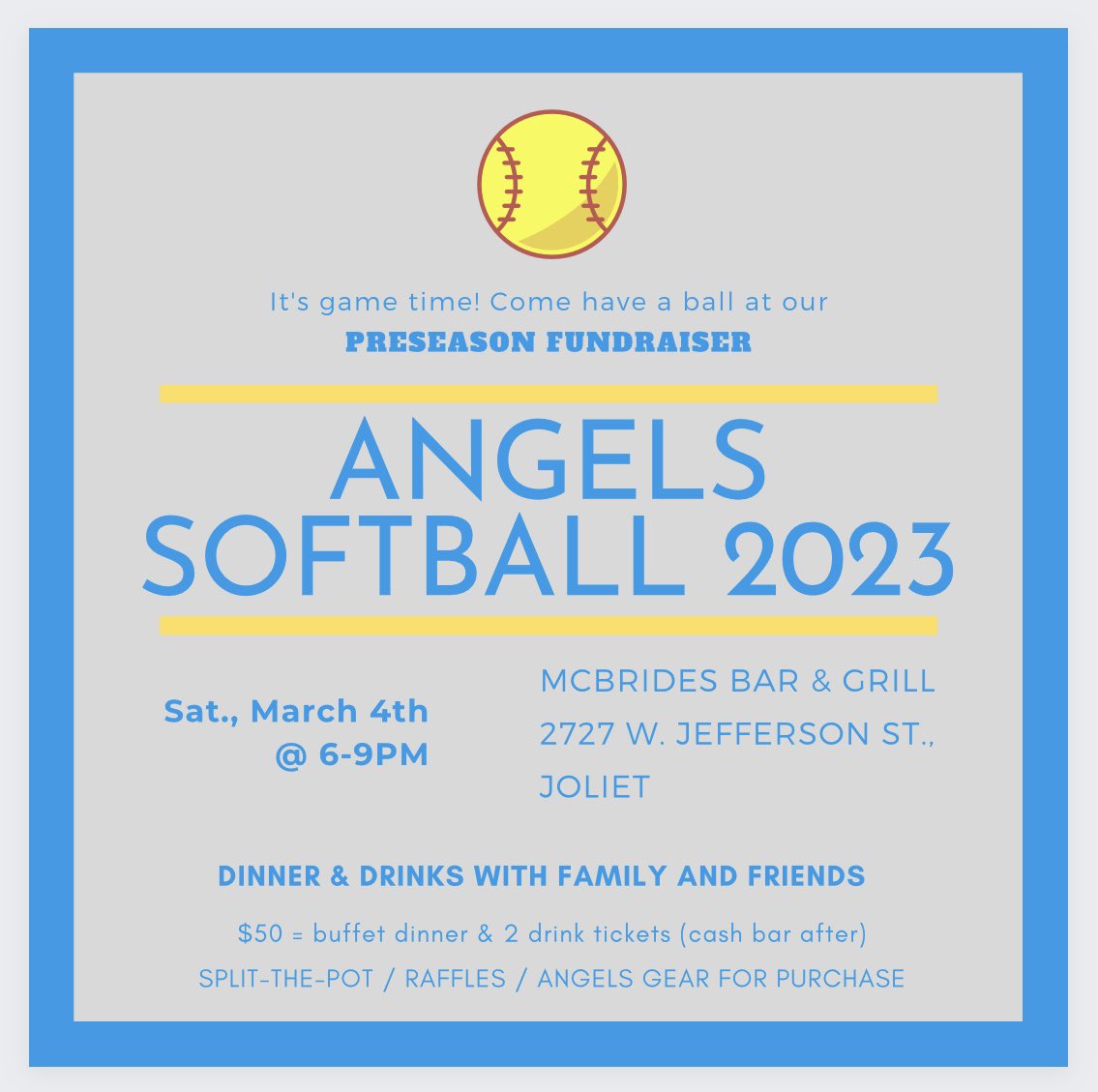 Join us for a night of fun with family &amp; friends. $50 gets dinner &amp; drinks. Enjoy split-the-pot, raffles, and spirit wear. Let’s start the season off with a bash!  Sat., March 4th @ 6-9pm, McBrides Bar &amp; Grill Joliet. secure.acceptiva.com/?cst=CNEE6X