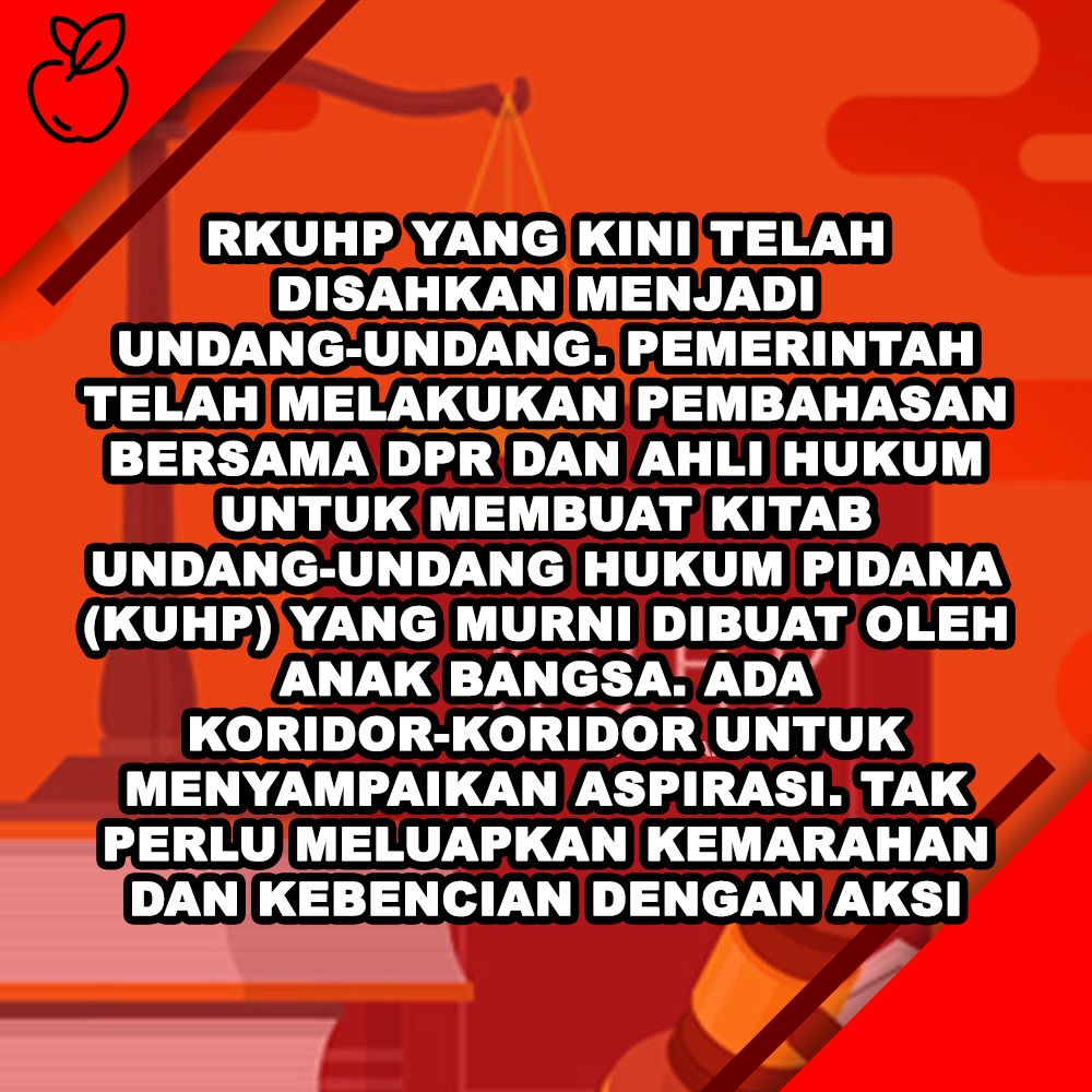 Disahkannya UU KUHP menjamin kepastian hukum di Indonesia, pada KUHP lama yang merupakan warisan Kolonial selalu terjadi multi tafsir oleh para ahli hukum, dengan disahkannya KUHP baru maka hal itu bisa di hilangkan