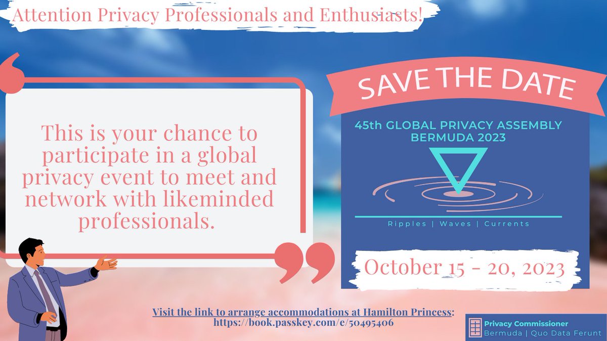 The Global Privacy Assembly (GPA) is coming to Bermuda, and you won't want to miss it. This is the premier event for advancing global privacy policy and practices.
Register today &amp; join us in Bermuda for the Global Privacy Assembly and be a part of shaping the future of privacy!