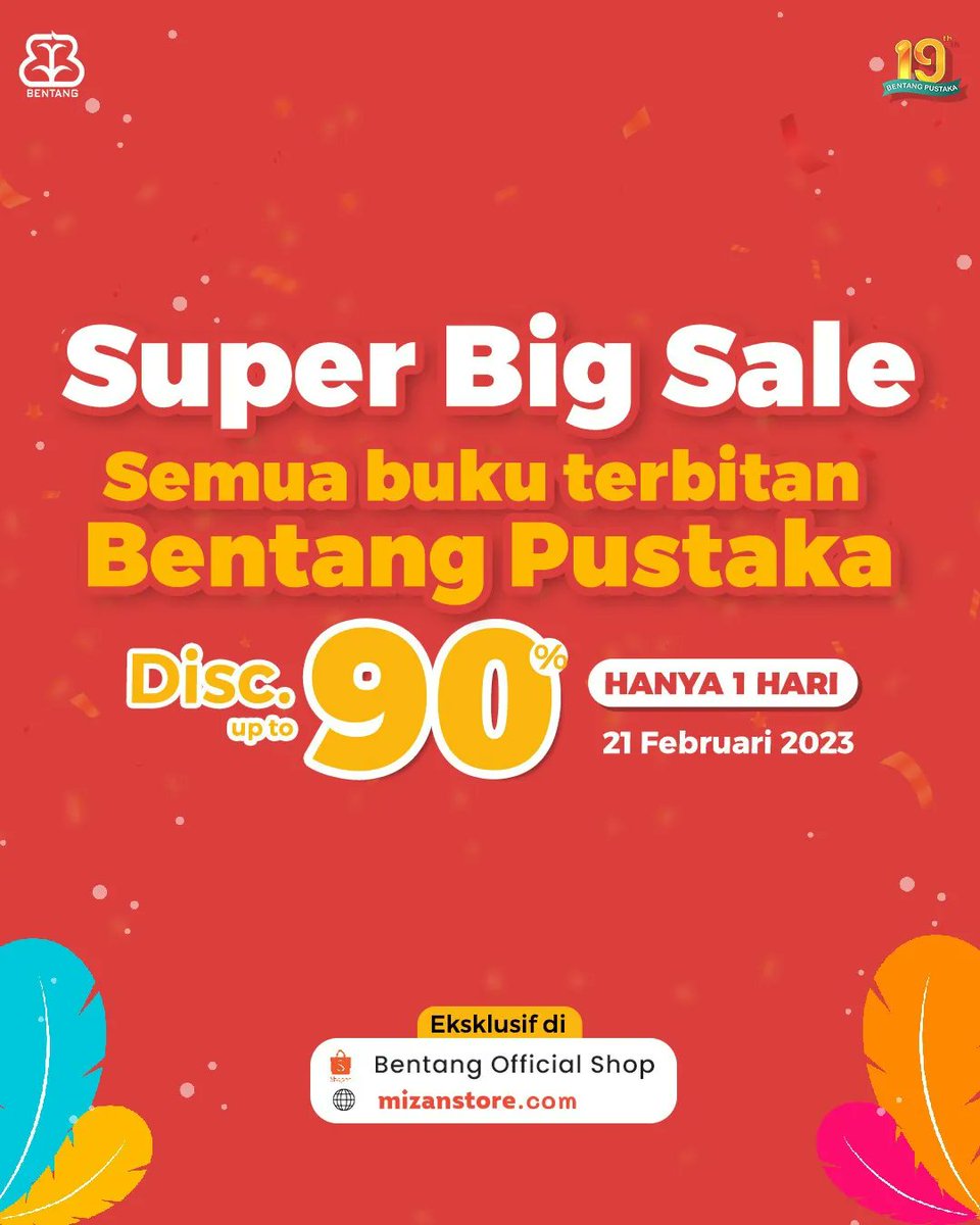 bentangpustaka's tweet photo. SUPER BIG SALE 🥳

Sahabat Bentang, jangan lewatkan Super Big Sale, spesial Milad ke-19 Bentang pustaka. https://t.co/9ROWOobb77