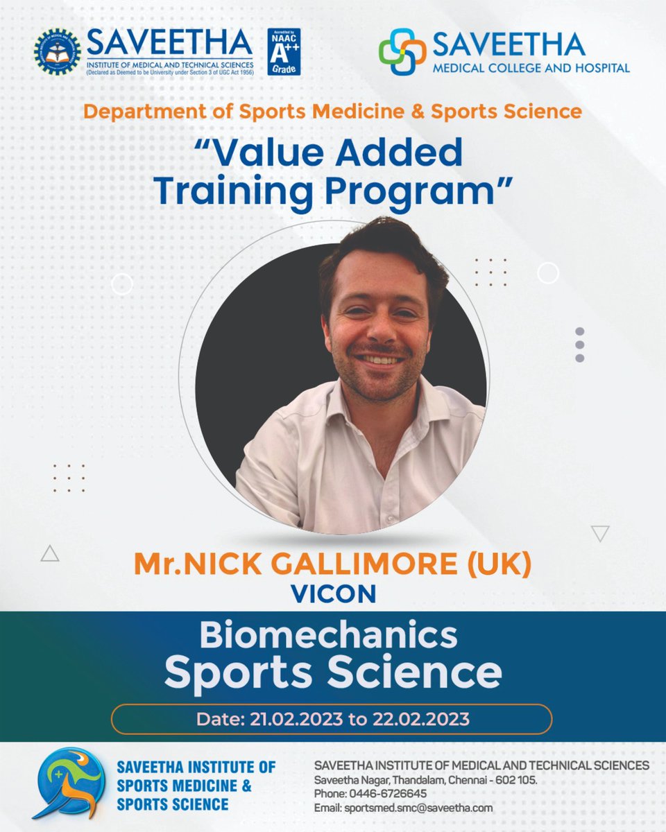 Department of sports medicine and science, Saveetha Medical College, conducting VALUE ADDED TRAINING PROGRAM.
Resource person: 
Mr Nick Gallimore (UK)