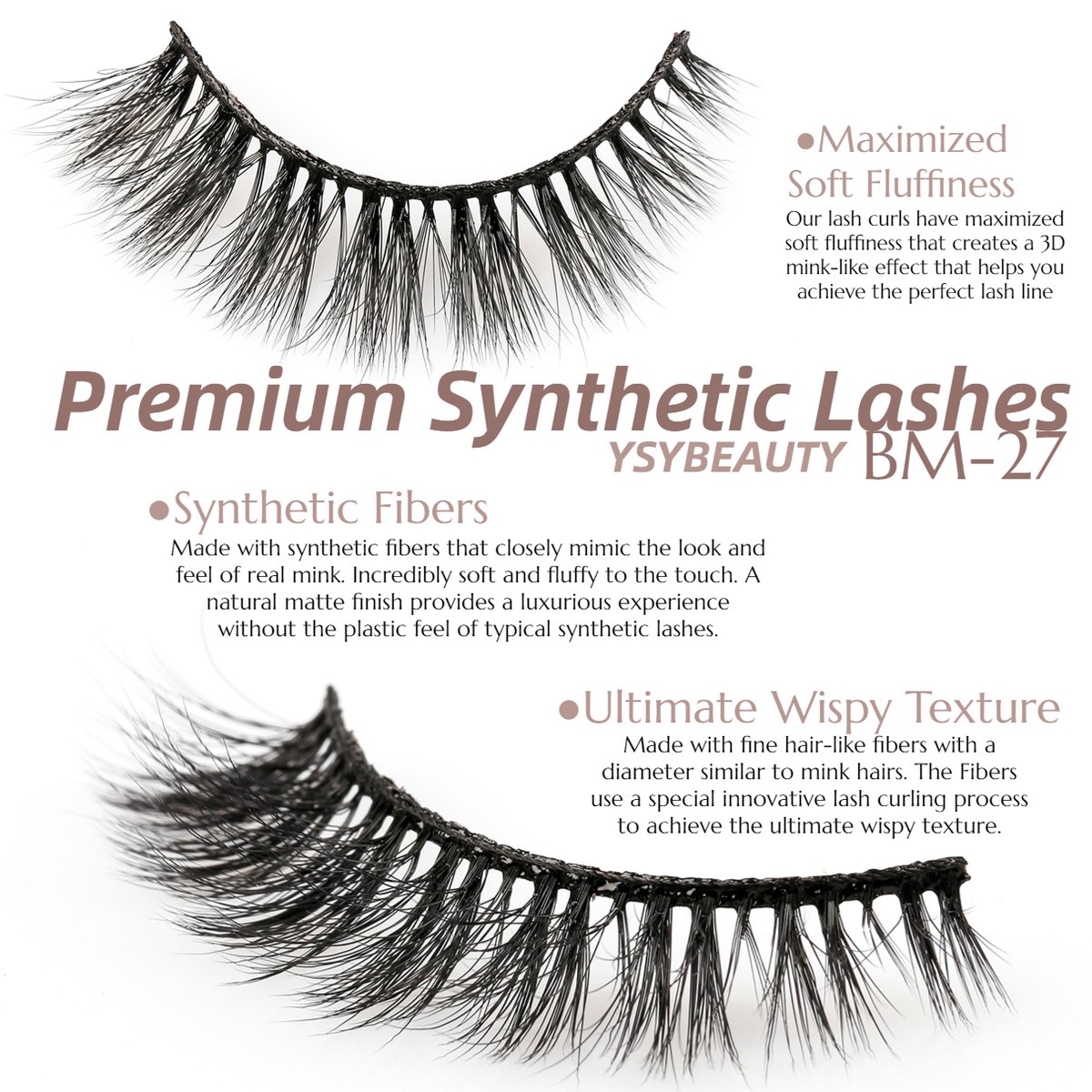 Premium Synthetic - BM27

●Made with synthetic fibers that closely mimic the look and feel of real mink. Incredibly soft and fluffy to the touch. A natural matte finish provides a luxurious experience without the plastic feel of typical synthetic lashes.#eyelashes #explorepage