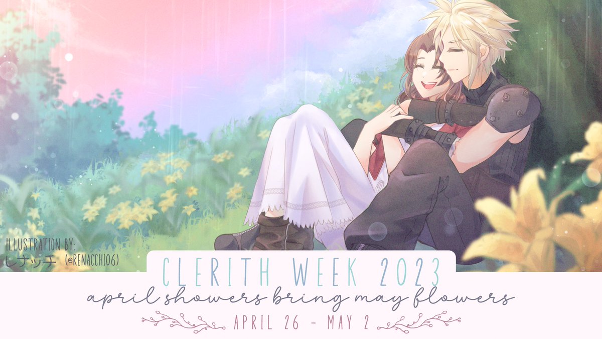 CloudxAerith's tweet photo. 🌧️ April showers bring May flowers 💐
CLERITH WEEK 2023
04/26 - 05/02

Please join us for this year's #ClerithWeek from April 26th - May 2nd!
Prompts will be announced soon, so stay tuned~

#Clerith #クラエア #クラエア週間 #ClerithWeek2023 #クラエア週間2023 https://t.co/IX8K8iyi3A