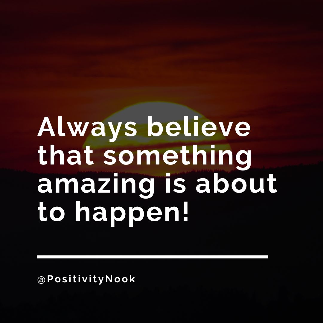 PositivityNook's tweet photo. Always believe... https://t.co/fR8WOwtHgZ