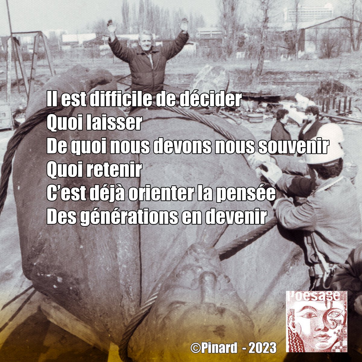 poesage_27's tweet photo. Il est difficile de décider
Quoi laisser
De quoi nous devons nous souvenir
Quoi retenir 
C’est déjà orienter la pensée
Des générations en devenir

©Pinard – 2023

#heritage #decision #laisser #retenir #souvenir #histoire #orienter #generation #avenir
#poesie #poetry #ecriture https://t.co/LkzUPlKgMr