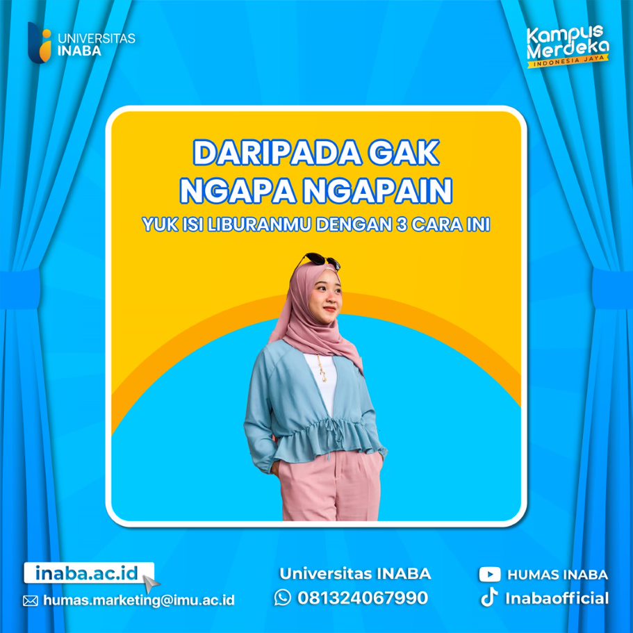 InabaUniversity's tweet photo. [YUK ISI LIBURAN MU DENGAN 3 CARA INI] https://t.co/Dju8ahGWIu