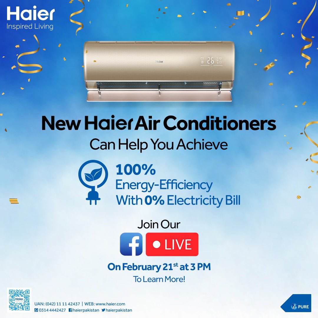 HaierPakistan's tweet photo. Say hello to energy-efficient cooling and goodbye to high electricity bills with new Haier Air Conditioners. With 100% energy efficiency and 0% cost,
Join us LIVE on 21st February at 3 pm to learn more!
#Haier #EnergyEfficientAC #HaierAirConditioner #SmartLiving #InspiredLiving https://t.co/6jNV8nb5RT