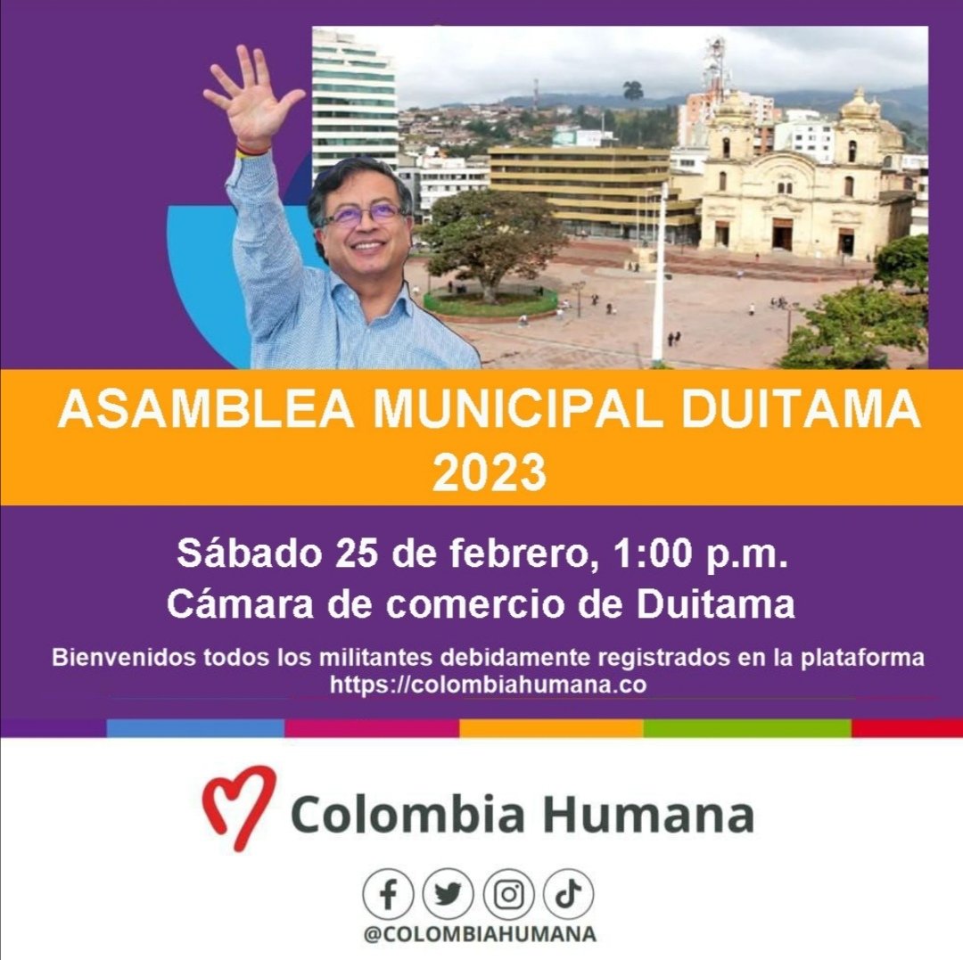 🗣️ Asamblea Municipal de Colombia Humana, Duitama-2023.

🗓️ Sábado 25 de Febrero, 2023. 
🕐 1:00pm. 
📍Cámara de Comercio de Duitama.

✨¡Construyamos juntxs una Duitama más Humana! ✊💜