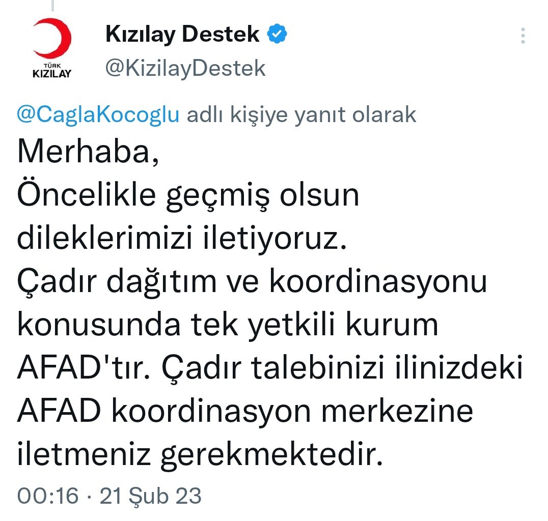Kızılay, bir sosyal medya kullanıcısına çadır dağıtımı konusunda tek yetkilinin AFAD olduğunu açıkladı.