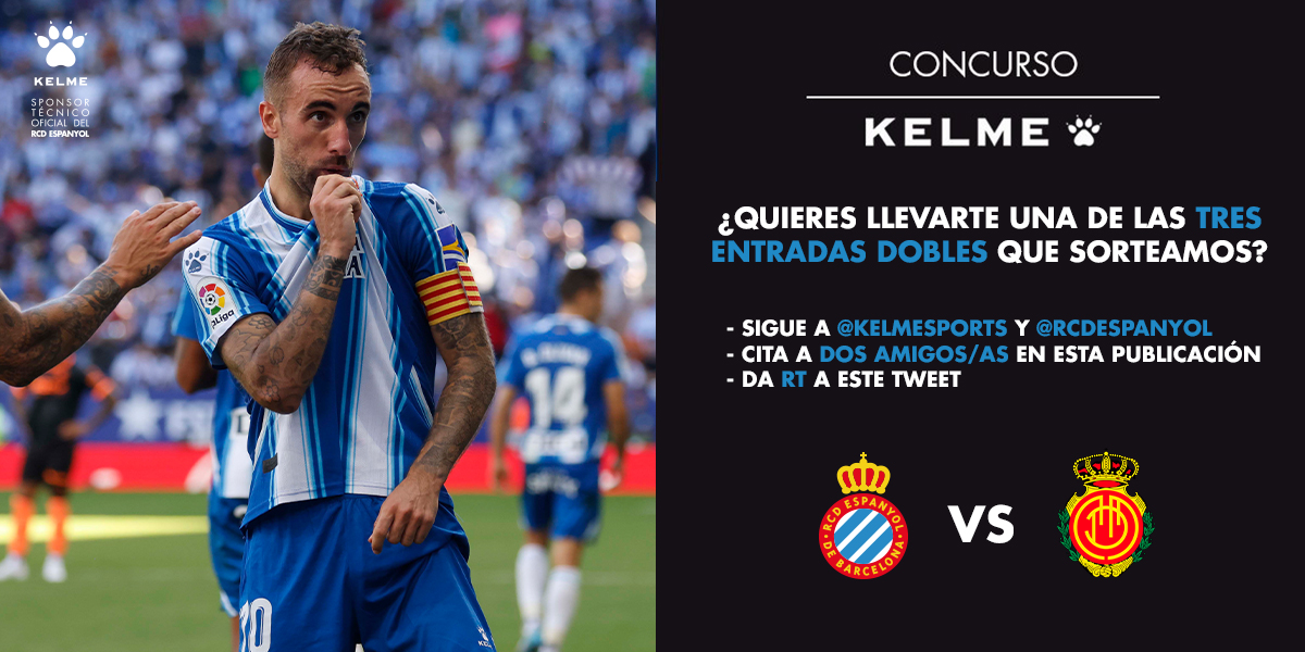 KELME España (@kelmesports) on Twitter photo 🎁𝗦𝗢𝗥𝗧𝗘𝗔𝗭𝗢🎁
𝗧𝗥𝗘𝗦 🎟 𝗗𝗢𝗕𝗟𝗘𝗦: RCD Espanyol - Mallorca
👥 Sigue a <a href="/Kelmesports/">KELME España</a> y <a href="/RCDEspanyol/">RCD Espanyol de Barcelona</a>
🔄 Haz RT
💬 Menciona a dos amigos/as. Cada comentario es una participación adicional.
Puedes participar hasta el JUEVES a las 11:00🗓️ 🎁𝗦𝗢𝗥𝗧𝗘𝗔𝗭𝗢🎁
𝗧𝗥𝗘𝗦 🎟 𝗗𝗢𝗕𝗟𝗘𝗦: RCD Espanyol - Mallorca
👥 Sigue a <a href="/Kelmesports/">KELME España</a> y <a href="/RCDEspanyol/">RCD Espanyol de Barcelona</a>
🔄 Haz RT
💬 Menciona a dos amigos/as. Cada comentario es una participación adicional.
Puedes participar hasta el JUEVES a las 11:00🗓️