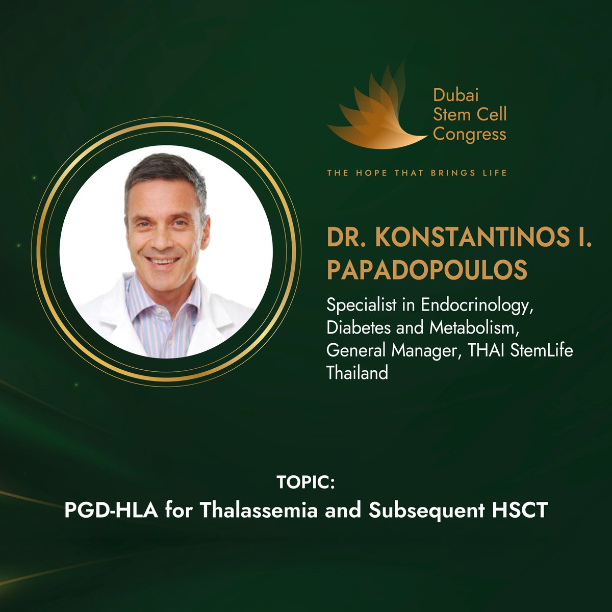 DubaiStemCell's tweet photo. Dr. Konstantinos I. Papadopoulos, Specialist in Endocrinology, Diabetes and Metabolism from THAI Stemlife, Thailand, will join us, as one of our esteemed Speaker at the Dubai Stem Cell Congress 2023! 

Register TODAY! https://t.co/SYjgfjGoDF https://t.co/AnMq25o3fo