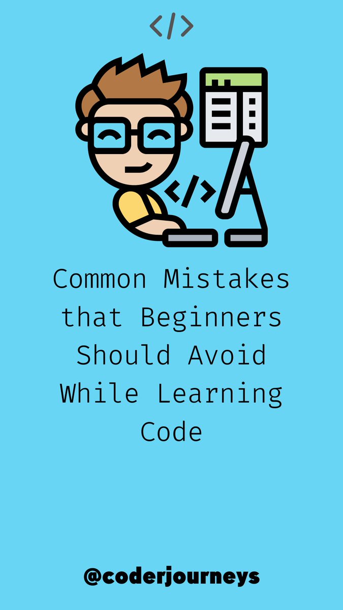 coderjourneys's tweet image. I just published Common Mistakes that Beginners Should Avoid While Learning Code link.medium.com/MczAhcP2Axb