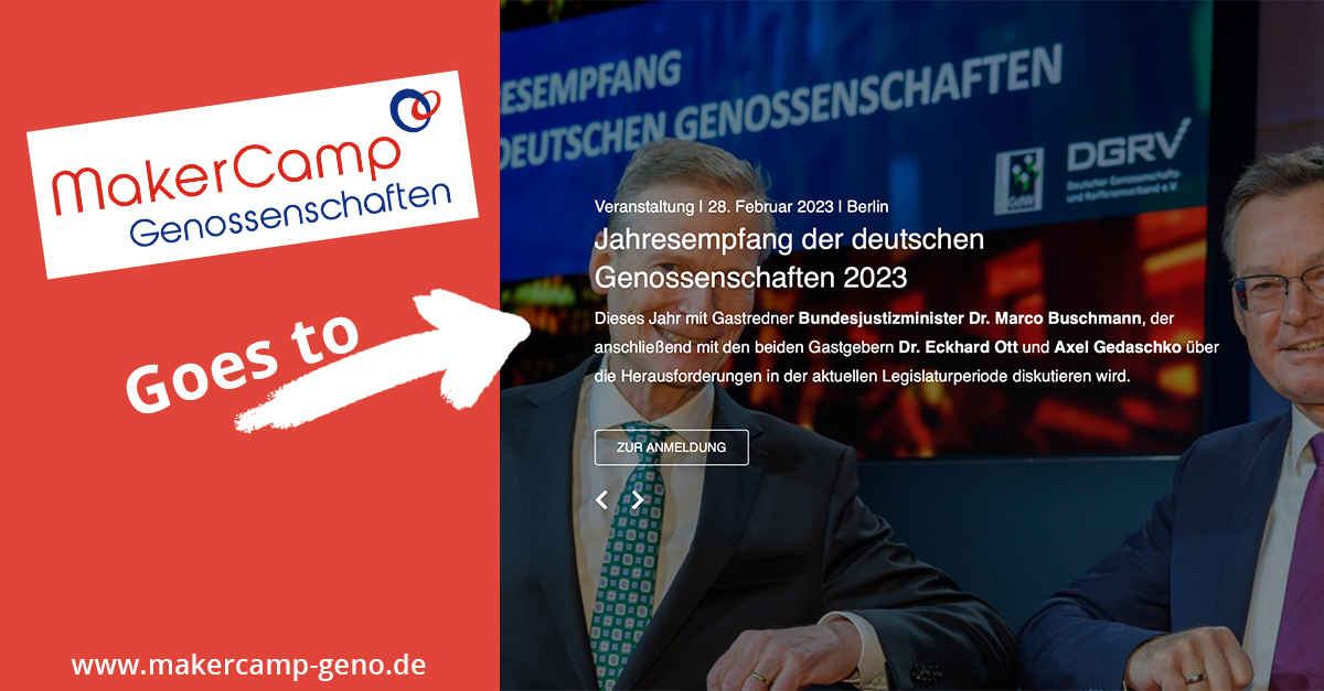 MakerCamp_Geno's tweet photo. „@MakerCamp_Geno goes to“ 
Jahresempfang der deutschen #Genossenschaften am 28.02.23 in Berlin. 

Vom MCG werden @andredoerfler, @mstegfellner und Dr. Christian Ege dabei sein und freuen sich auf ein Wiedersehen mit A. Wieg (@_Genossenschaft). 

Anmeldung: https://t.co/O0nRuhSlmy https://t.co/J9XiiQcUcd