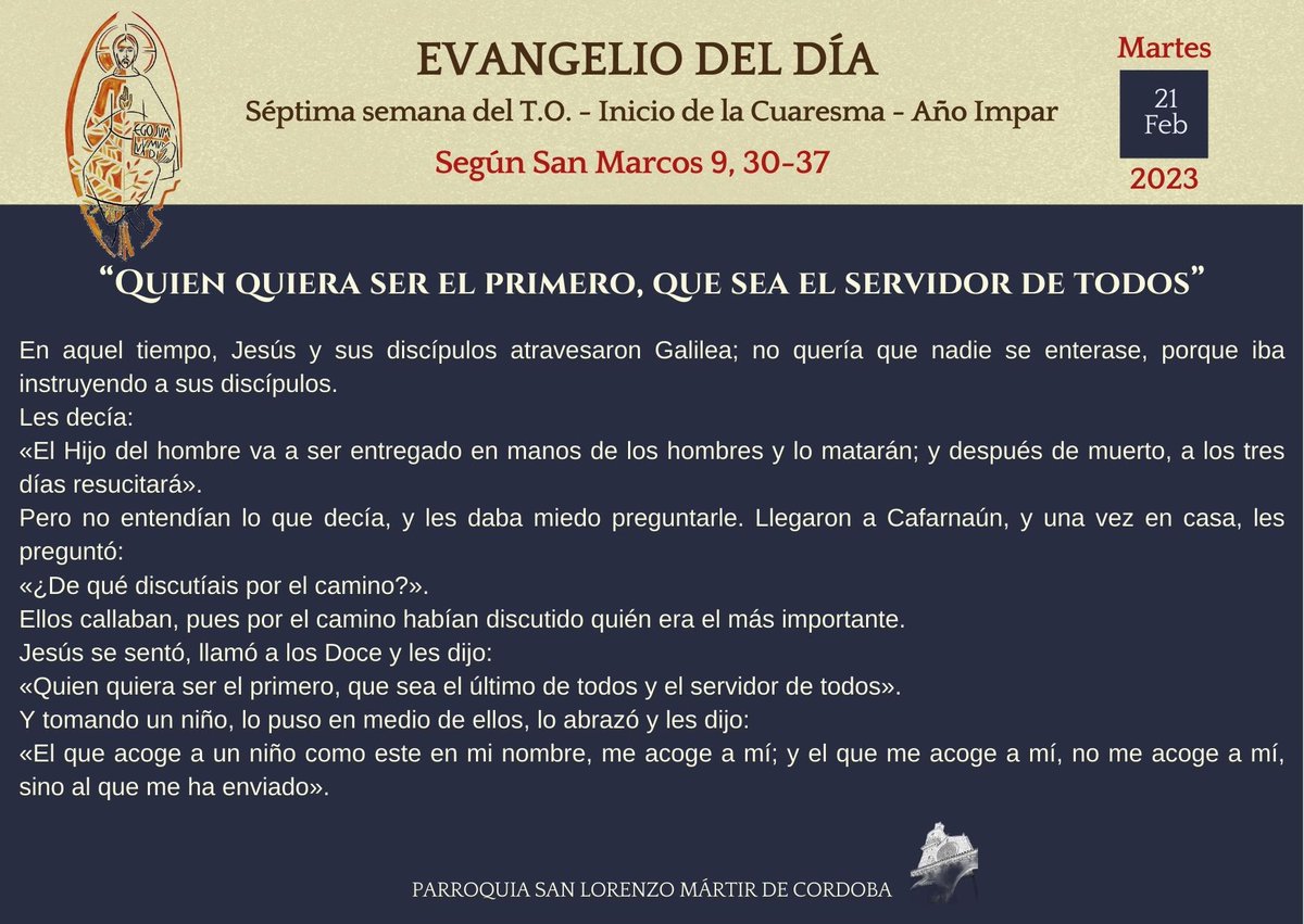 Real Parroquia San Lorenzo Mártir de Córdoba (@rpsanlorenzomc) on Twitter photo 📖 EVANGELIO DEL DÍA 📖 21 de febrero 2023
Las palabras del Señor son claras, pero el evangelista hace notar que “ellos no entendían sus palabras y temían preguntarle”. Se resisten a admitir lo que Jesús les está diciendo. 📖 EVANGELIO DEL DÍA 📖 21 de febrero 2023
Las palabras del Señor son claras, pero el evangelista hace notar que “ellos no entendían sus palabras y temían preguntarle”. Se resisten a admitir lo que Jesús les está diciendo.