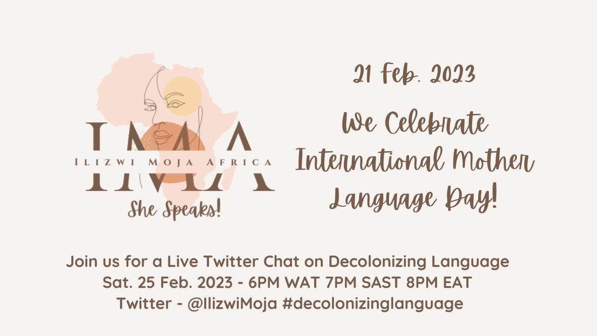heri_mimi's tweet photo. Happy International Mother Language Day everyone!🥳As we celebrate this day, we find it fitting to do a Twitter chat that speaks to decolonizing language in post-colonial Africa. Join us this Saturday as we discuss this interesting topic! #decolonizinglanguage #ilizwiMoja https://t.co/jj8tp3NaOi