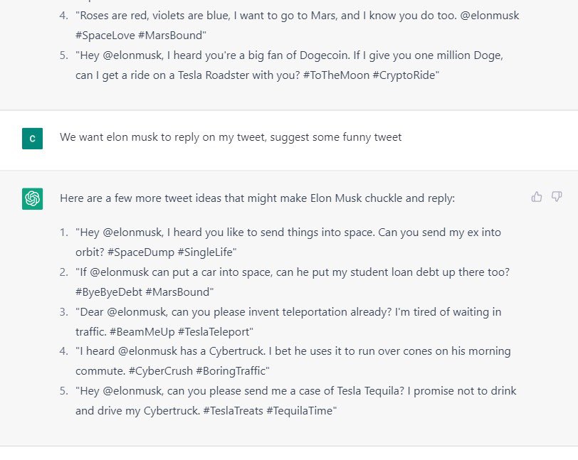 "Hey <a href="/elonmusk/">Elon Musk</a>, we just asked OpenAI how you could reply to us, and they came up with some witty tweet ideas! 😂 Mind giving us a reply and checking them out? 😅🧬" 

#AI #Elon #elon_musk #elonmusk #ChatGPT #OpenAI #Tesla #SpaceX #Doge #Dogecoin #dogearmy #twitter #PayPal