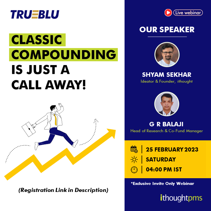 ithoughtpms's tweet photo. Classic Compounding is just a call away!
Join us on the 25th of February (Saturday), 4:00 PM to know more!
Registration Link --> https://t.co/Yao15bwa73
#TruBluPMS #stockmarket #portfoliomanagement #compounding #webinar https://t.co/jBTjmRvOZ1