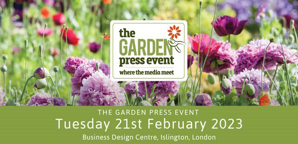 Looking forward to attending The Garden Press Event, a one-day boutique exhibition exclusively for the gardening press and media. Held at the Business Design Centre in London and supported by the major brands and retailers, it’s a brilliant event to kick off the 2023 Season.