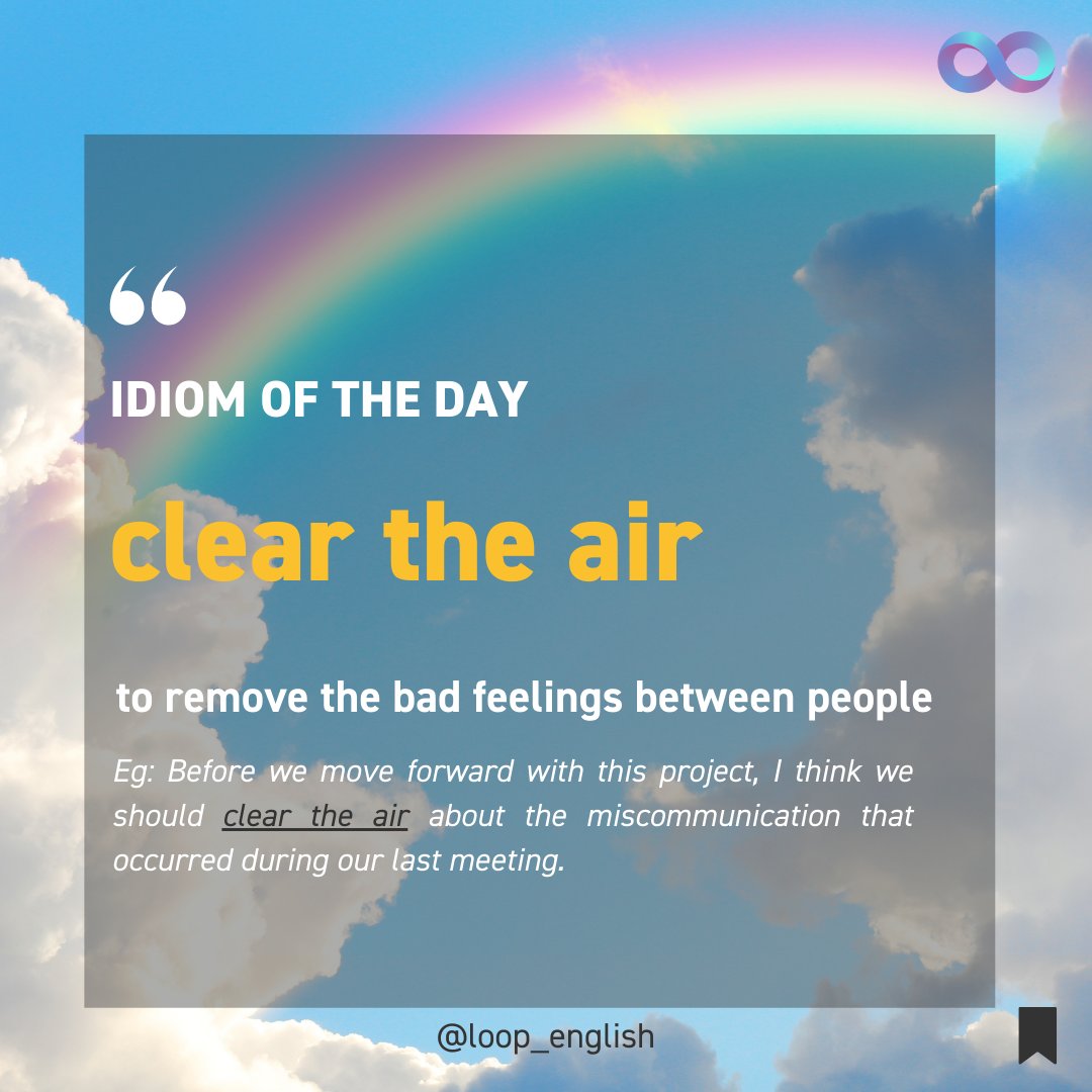 loop_english's tweet photo. 💯 “Clear the air” is the #Idiomoftheday. Check it out in Loop English App for more real-life examples.
#english #englishlanguage #englishidioms #idioms #learnenglish #ieltswords #englishonline #englishonlinelearning #loopenglish #appdownload #toefl #toeic #ielts https://t.co/j3kIZ9399v