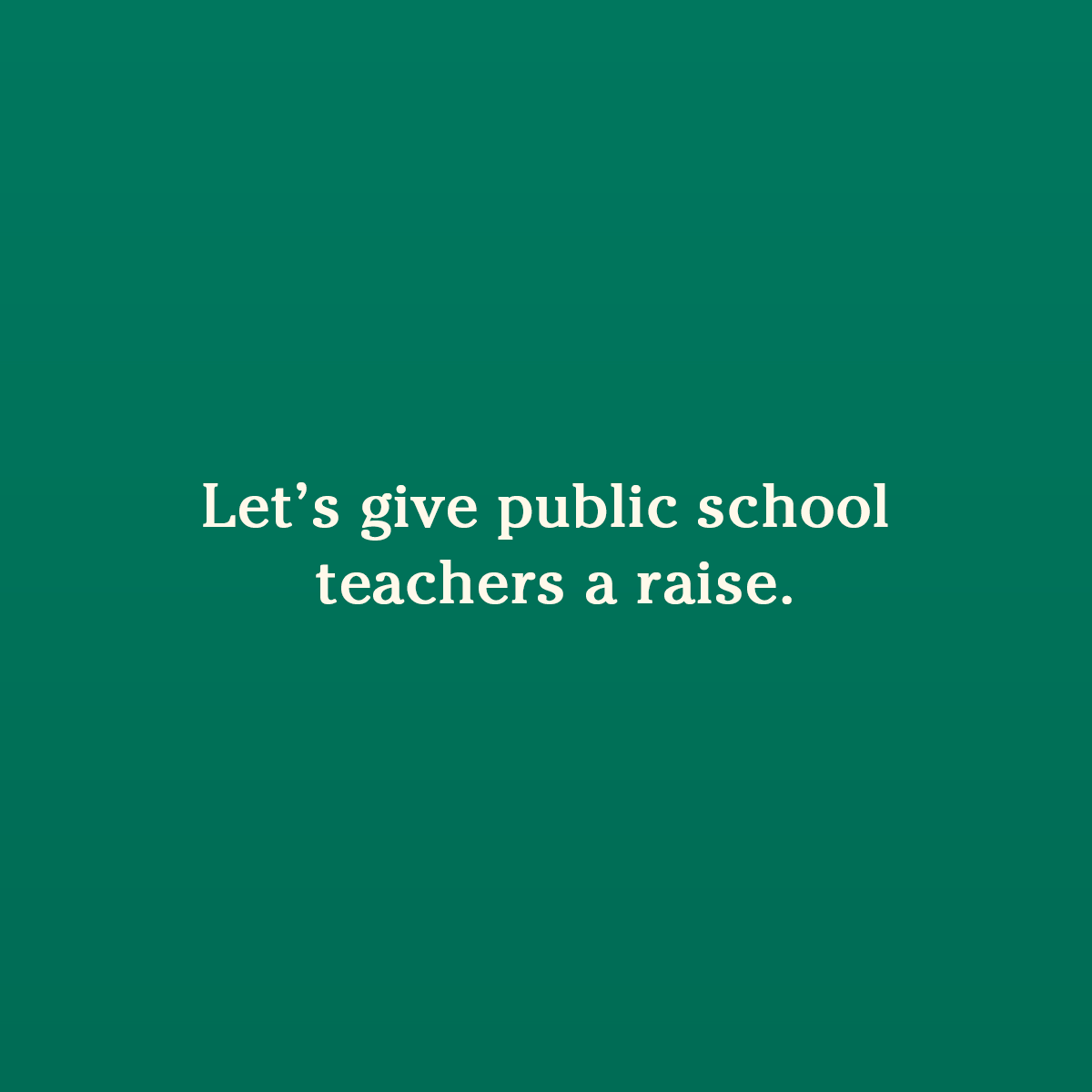 SwingLeftSGV's tweet photo. Let's give public school teachers a raise. #swingleftsgv #slsgv #democrat #voteblue https://t.co/JApq6h685z
