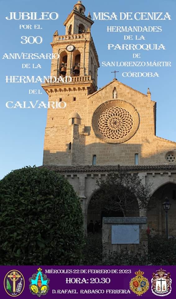 Hermandad del Calvario (@calvariocordoba) on Twitter photo #300ANIVERSARIO Mañana a las 20;30 horas Misa de Ceniza y posterior Jubileo de las Hermandades de la Parroquia de San Lorenzo Martir. #300ANIVERSARIO Mañana a las 20;30 horas Misa de Ceniza y posterior Jubileo de las Hermandades de la Parroquia de San Lorenzo Martir.