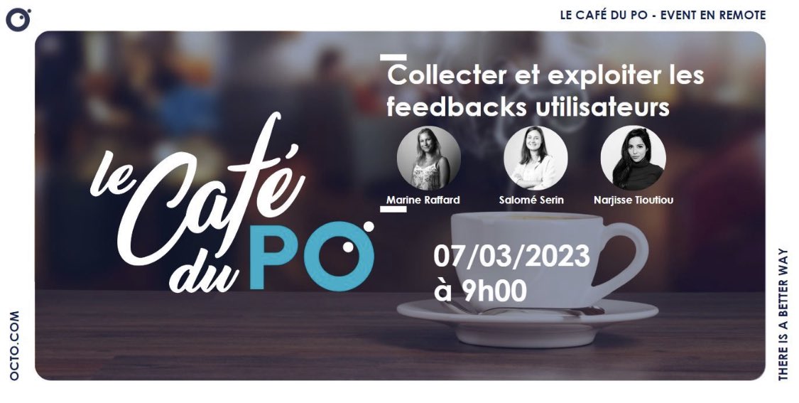 Le #cafeduPO revient pour un 19eme épisode ! C’est le 7 mars prochain à 9h! Inscrivez-vous evenement.octo.com/fr/inscription… 👍#product #ux #Feedback #productowner