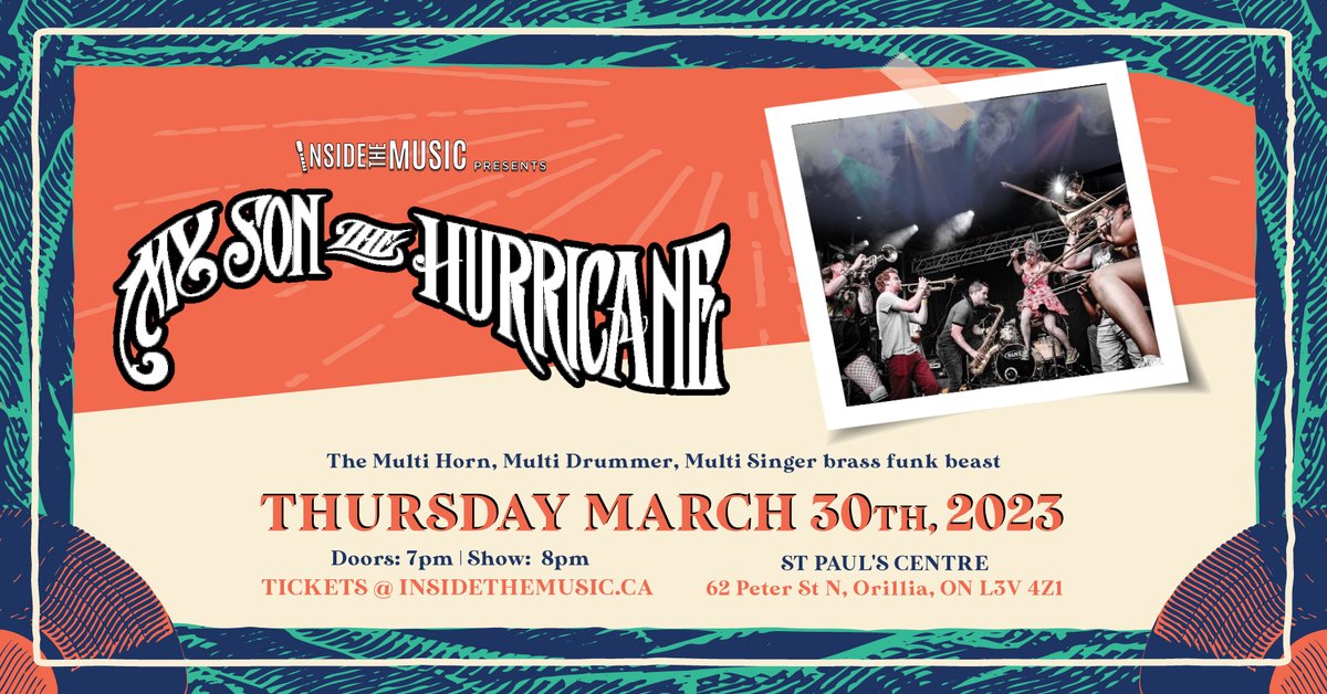 Just announced! The Multi Horn, Multi Drummer, Multi Singer brass funk beast My Son The Hurricane is coming to Orillia! Catch their huge sound on March 30th at St. Paul’s Centre. Tickets go on sale this Thursday Feb 23rd at 10am at insidethemusic.ca.
<a href="/msthofficial/">My Son The Hurricane</a>