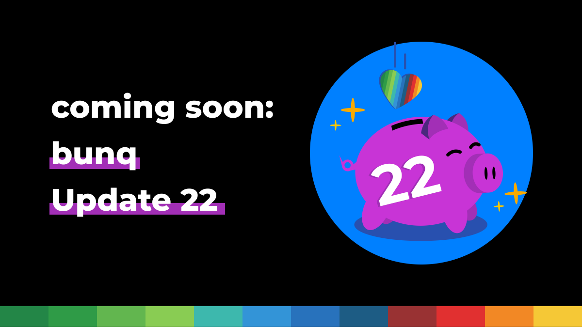 bunq's tweet photo. We're super excited to announce the arrival of bunq Update 22 this March 14 @ 20:30 CET 🤩🚀 Join our livestream to discover all the new ways we're making life easy 👉 https://t.co/NBXV45V9cu https://t.co/MpDMWcGIzo
