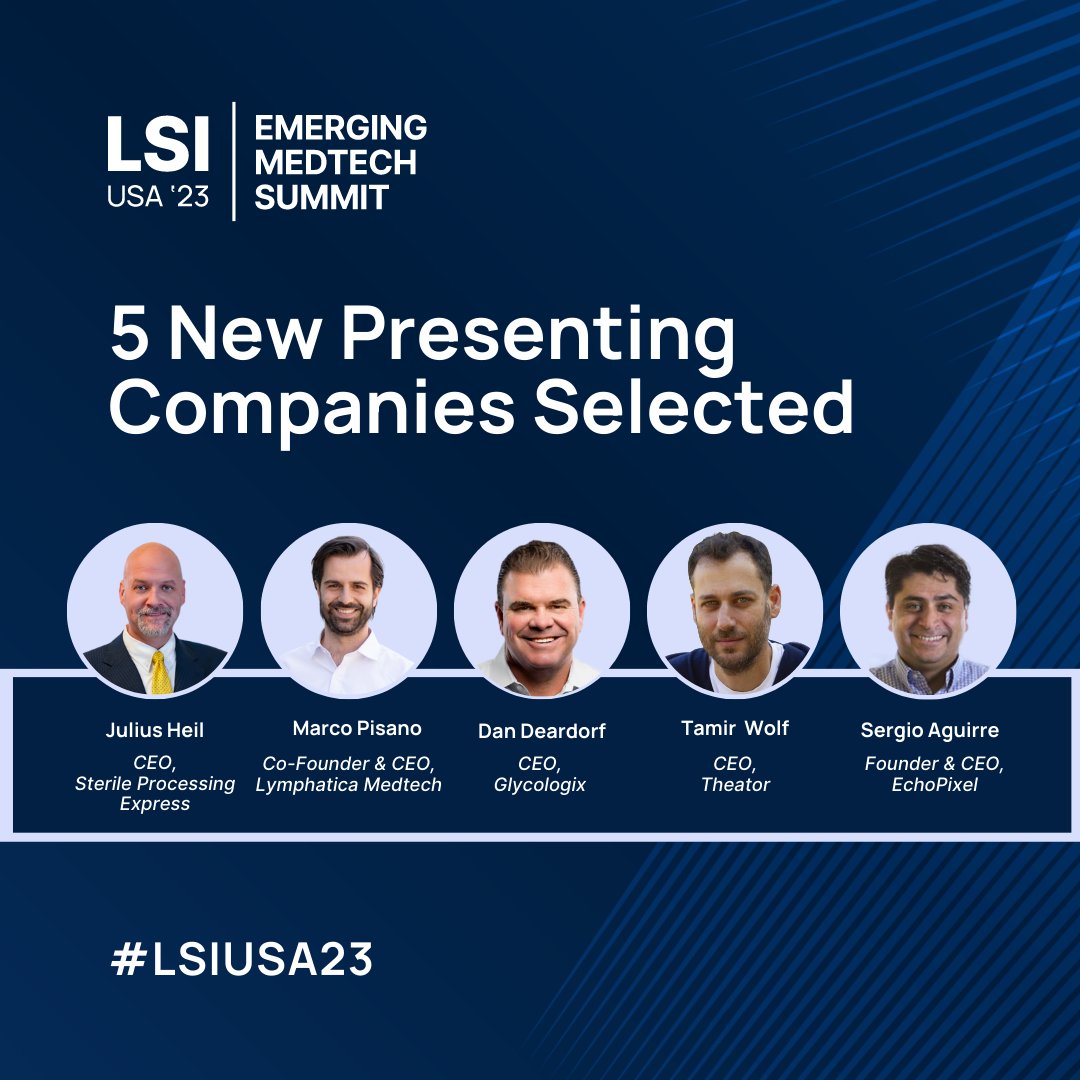 LSI - Life Science Intelligence™ (@lsintelligence) on Twitter photo Now less than 30 days away, we're excited to introduce 5 new presenting companies selected for #LSIUSA23 🎉
1. Sterile Processing Express — Julius Heil
2. <a href="/Lymphatica/">Lymphatica Medtech</a> — Marco Pisano
3. Glycologix — Dan Deardorf
4. <a href="/mytheator/">Theator</a> — Tamir Wolf
5. <a href="/EchoPixel_Inc/">EchoPixel, Inc.</a> — Sergio Aguirre Now less than 30 days away, we're excited to introduce 5 new presenting companies selected for #LSIUSA23 🎉
1. Sterile Processing Express — Julius Heil
2. <a href="/Lymphatica/">Lymphatica Medtech</a> — Marco Pisano
3. Glycologix — Dan Deardorf
4. <a href="/mytheator/">Theator</a> — Tamir Wolf
5. <a href="/EchoPixel_Inc/">EchoPixel, Inc.</a> — Sergio Aguirre