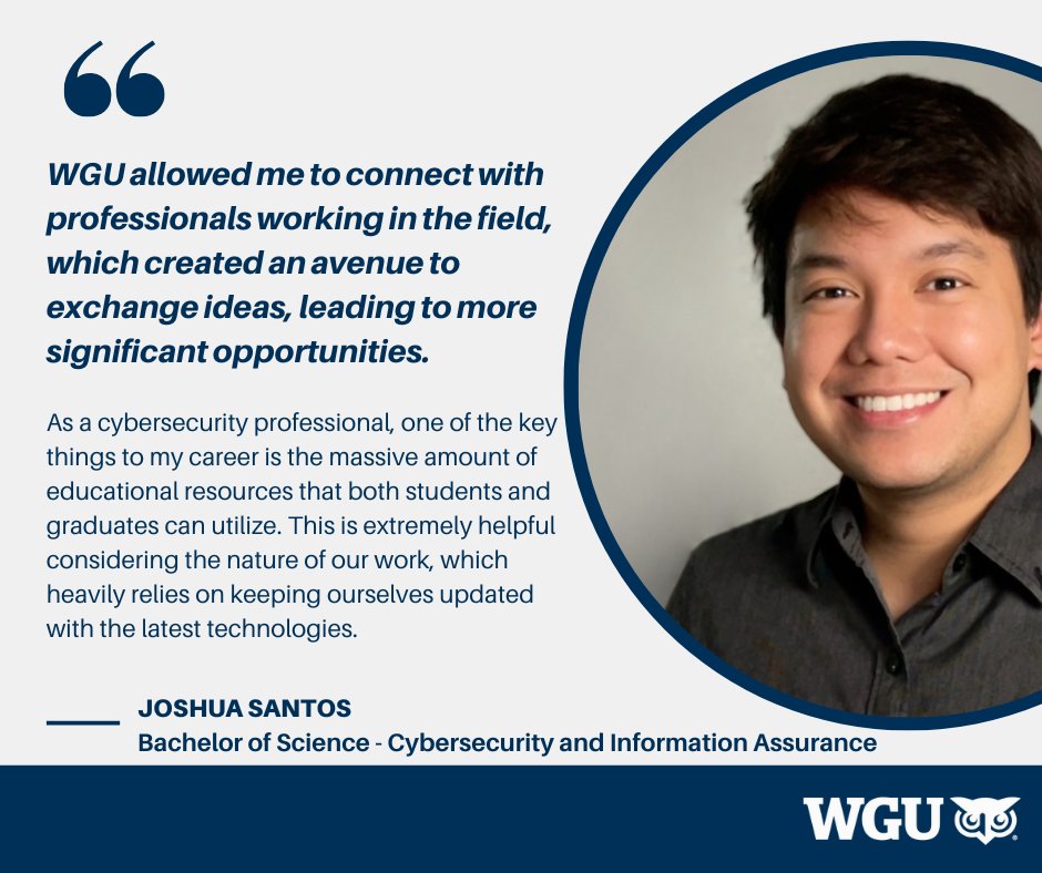 WGUNevada's tweet photo. “WGU not only helped me with my career but also improved how I view challenges in life. My experience empowered me to take ownership and demonstrate adaptability as I am accountable for my learning.” 

Learn more about our Cybersecurity programs here: https://t.co/gNvDU3obiM https://t.co/FMc3kpsEgQ