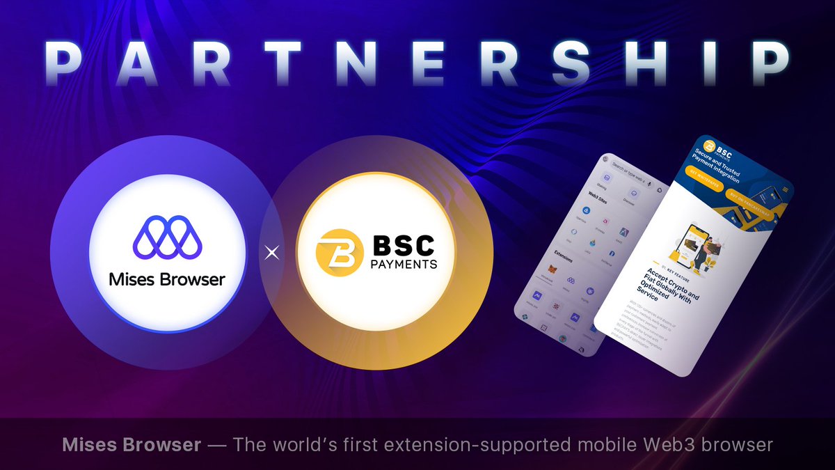 <a href="/Bscpayments/">BSC Payments Official</a> have built a new partnership with <a href="/Mises001/">Mises</a> 🚀

Mises Browser is the world's first fast, secure and extension-supported mobile Web3 browser
#BSCPAY #payments
