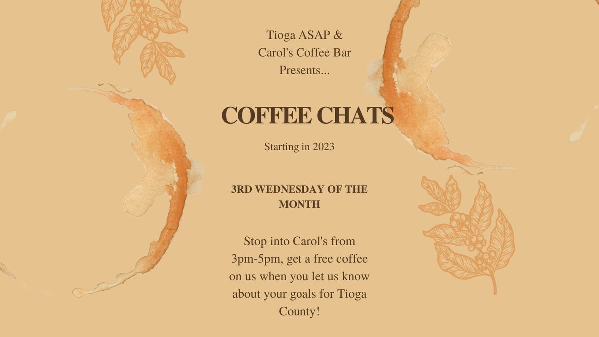 Reminder! Tioga County ASAP's first coffee chat is tomorrow 2/21/23 from 3pm-5pm at Carol's Coffee &amp; Art Bar !! Stop in and tell us about your goals for Tioga County &amp; you get a free drink on us!