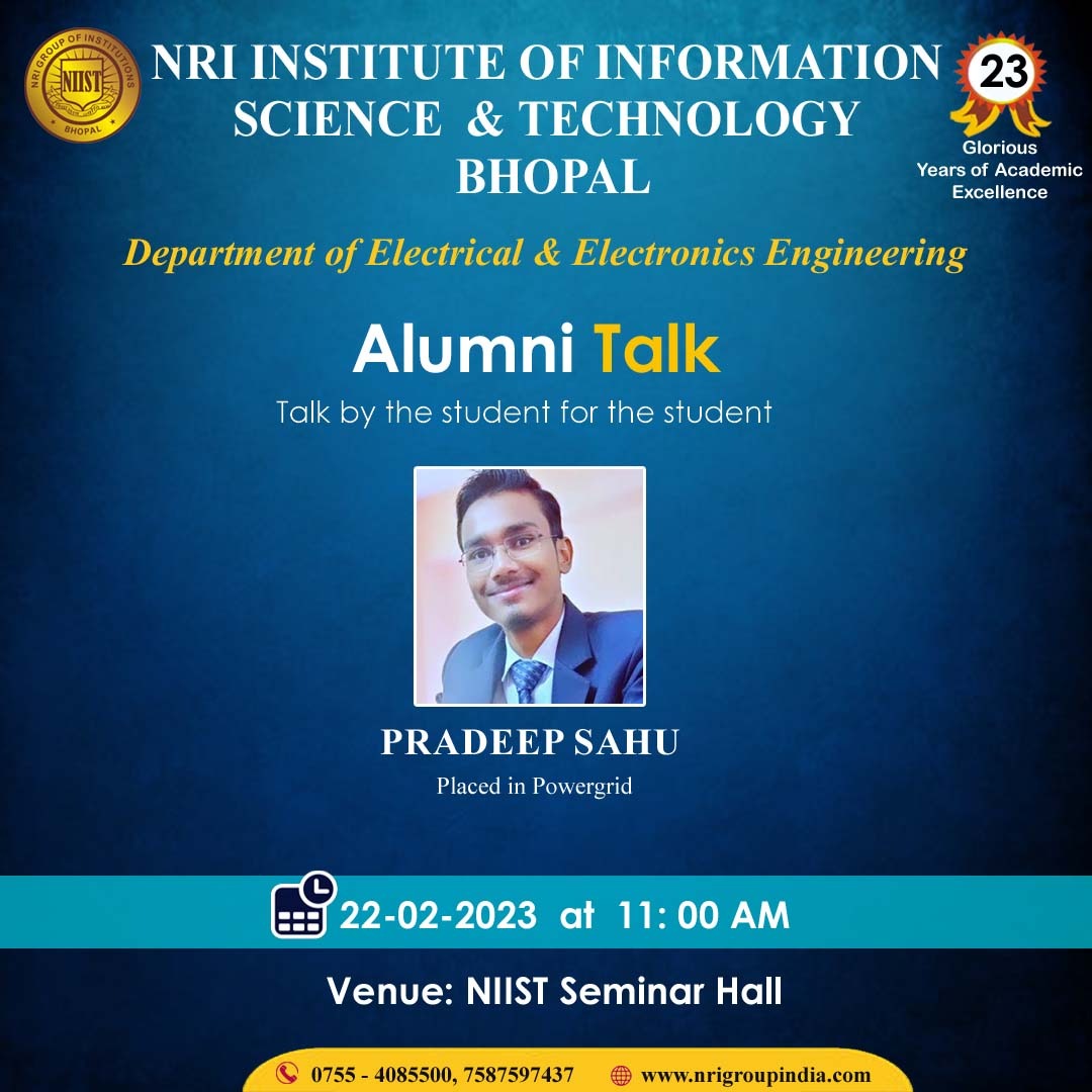 NRIGroupIndia's tweet photo. #AlumniTalk by Pradeep Sahu (Placed in Powergrid)
Organizer- Department of Electrical & Electronics Engineering, NRI Institute of Information Science & Technology, Bhopal
Date & Time: 22-02-2023, 11:00 AM Onwards
Venue: NIIST Seminar Hall
#ElectricalAndElectronics #Engineering https://t.co/YFFn62aOef