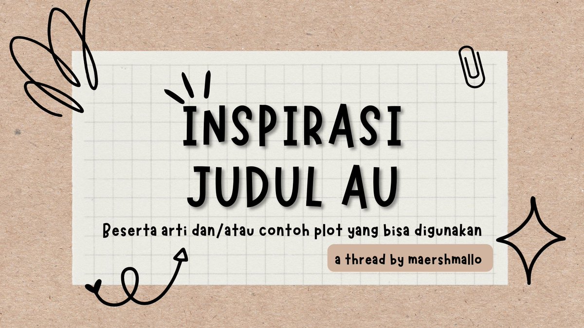 maershmallo's tweet photo. INSPIRASI JUDUL 
ㅡ untuk keperluan au, fanfiksi, dll.

a thread by maershmallo https://t.co/krBx7aQ8FC