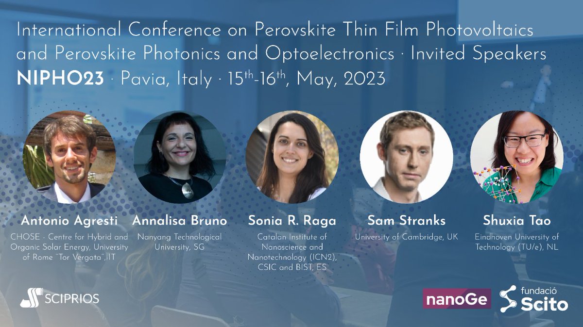 👉Working on Stabilization of Bulk Perovskite phase? Be part of the International Conference on #Perovskite Thin Film Photovoltaics and #Perovskite Photonics and Optoelectronics #NIPHO23  📆15th-16th of May 2023 Pavia, Italy ➡️Submit your abstract here:  nanoge.org/NIPHO23/home