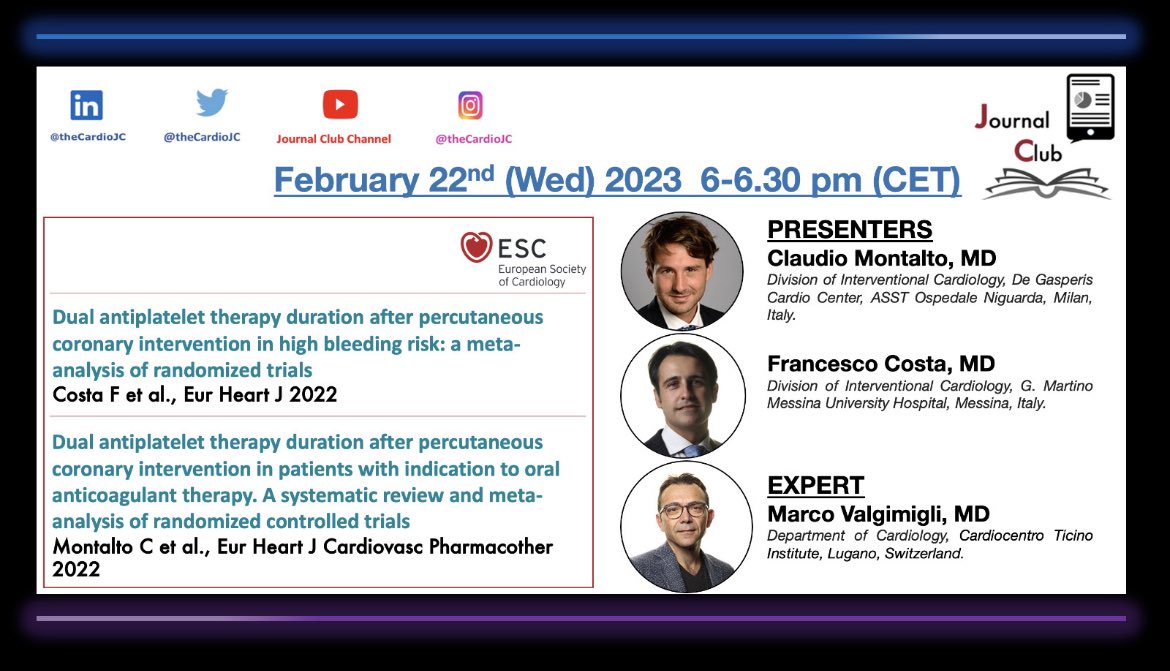 ⭐️Tomorrow at 6️⃣pm CET the #CardioJournalClub is live 

➡️Join Prof. @vlgmrc & the presenters @MdMontalto + @Costa_F_8 who will discuss 2 @ESCJournals papers on #DAPT duration post #PCI in #HBR & #OAC pat 

🗓Wed 22nd Feb 
⏰6.00 pm (Rome) 
➡️DM for ZOOM link🔗