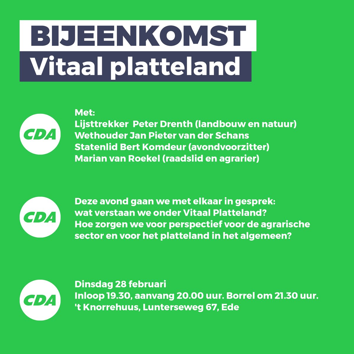 Vragen over landbouw, leefbaarheid en platteland? Kom op 28 februari naar onze bijeenkomst in Ede! 
Met:
🟢 <a href="/peterdrenth68/">Peter Drenth</a> 
🟢 <a href="/JPvdSchans/">Jan Pieter vd Schans</a> 
🟢 <a href="/BertKomdeur/">Bert Komdeur</a> 
🟢 <a href="/CDAede/">CDA Ede</a> 

samenvoorgelderland.nl/nieuws/vragen-…