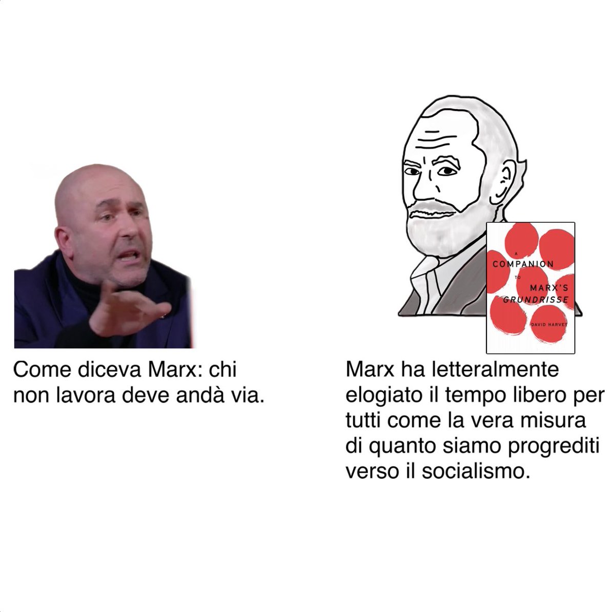 #stefanobandecchi #christianraimo #piazzapulita #la7 #davidharvey #marx #marxism #grundrisse #democracyatwork #lavoro #work #nowork #antiwork #redditodicittadinanza #redditouniversale #freetime #tempo #tempolibero #tempodivita #socialismo #memes #memeita #leftistmemes