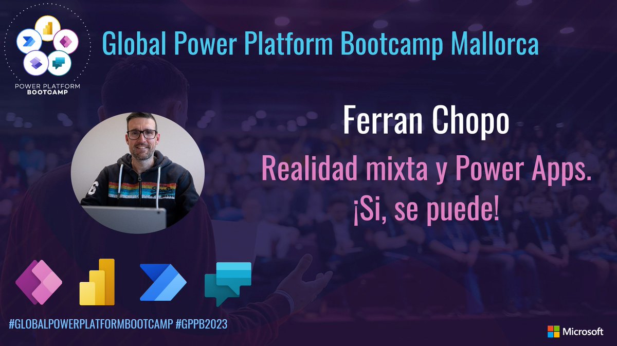 ¡Nos acompaña <a href="/fchopo/">Ferran Chopo</a> con su sesión sobre #realidadmixta y #powerapps en el #gppb2023 #Mallorca!