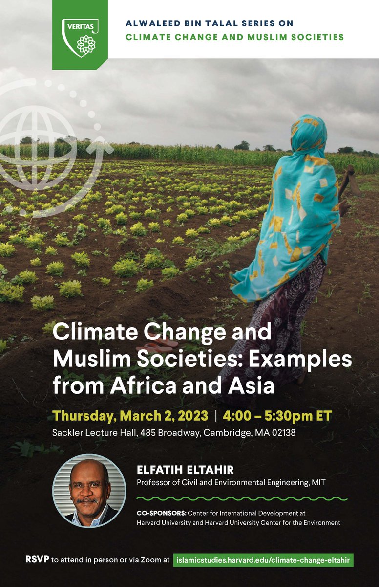 HarvardIslamic's tweet photo. Join us for our (hybrid) inaugural lecture on Climate Change and Muslim Societies by Prof. Elfatih Eltahir (@MIT_CEE) on Thursday, 3/2 at 4pm ET! RSVP: https://t.co/tkbKZTvCxR | @HUCEnvironment @HarvardCID @AfricaHarvard @MiddleEast_HKS @MittalInstitute @HarvardPLSMW https://t.co/mlZ7Szg3GX
